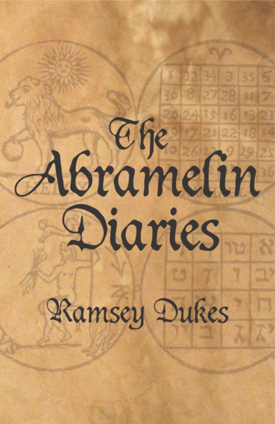 Abramelin Diaries (e-bog) af Dukes, Ramsey