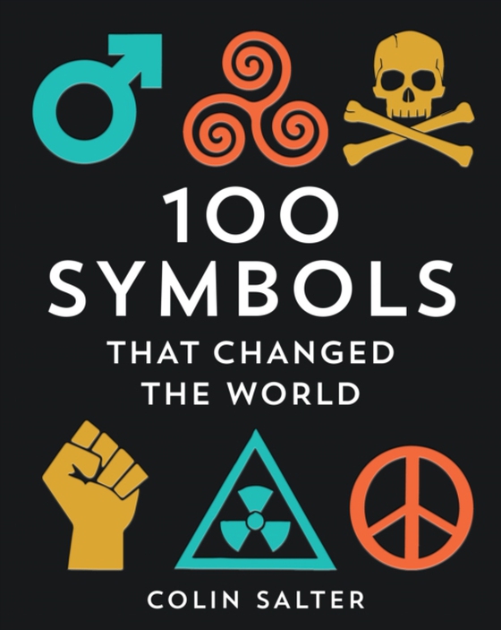 100 Symbols That Changed the World (e-bog) af Salter, Colin