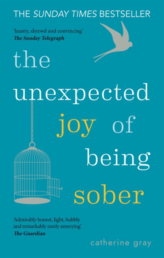 Unexpected Joy of Being Sober (e-bog) af Gray, Catherine
