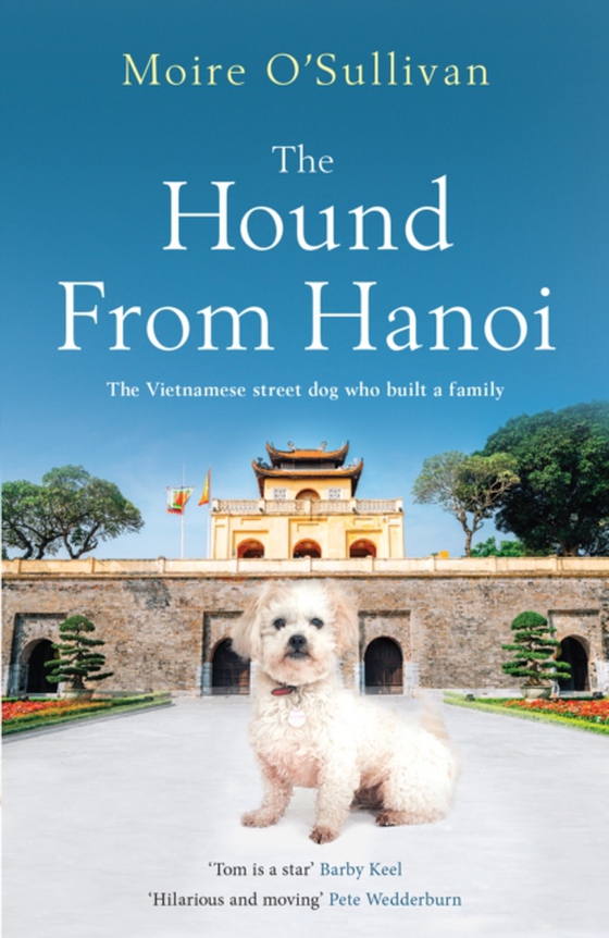 Hound From Hanoi (e-bog) af O'Sullivan, Moire