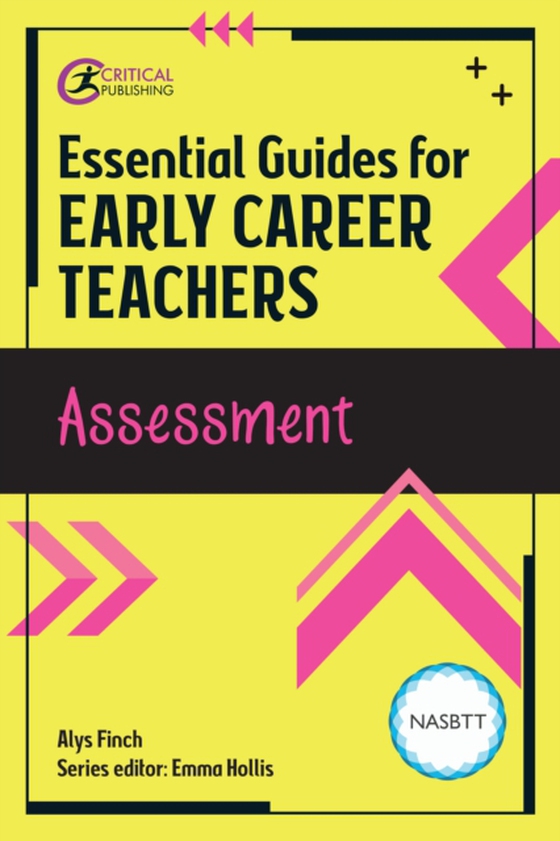 Essential Guides for Early Career Teachers: Assessment (e-bog) af Finch, Alys