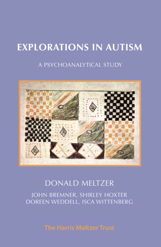 Explorations in Autism (e-bog) af Meltzer, Donald