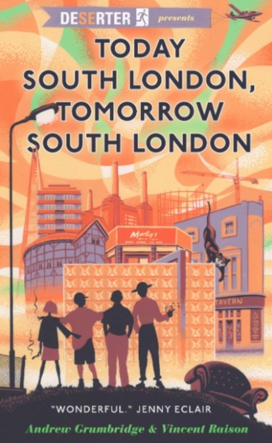 Today South London, Tomorrow South London (e-bog) af Raison, Vincent