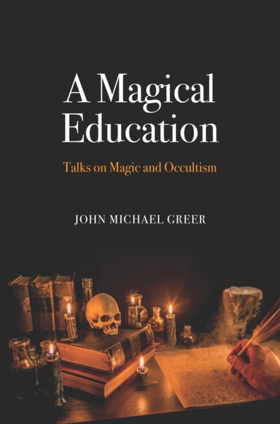 Magical Education (e-bog) af Greer, John Michael