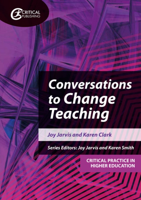 Conversations to Change Teaching (e-bog) af Clark, Karen