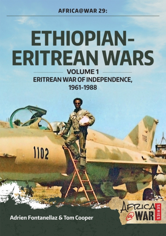 Ethiopian-Eritrean Wars (e-bog) af Adrien Fontanellaz, Fontanellaz