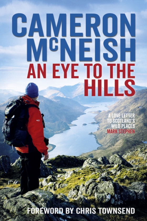 Eye to the Hills (e-bog) af McNeish, Cameron