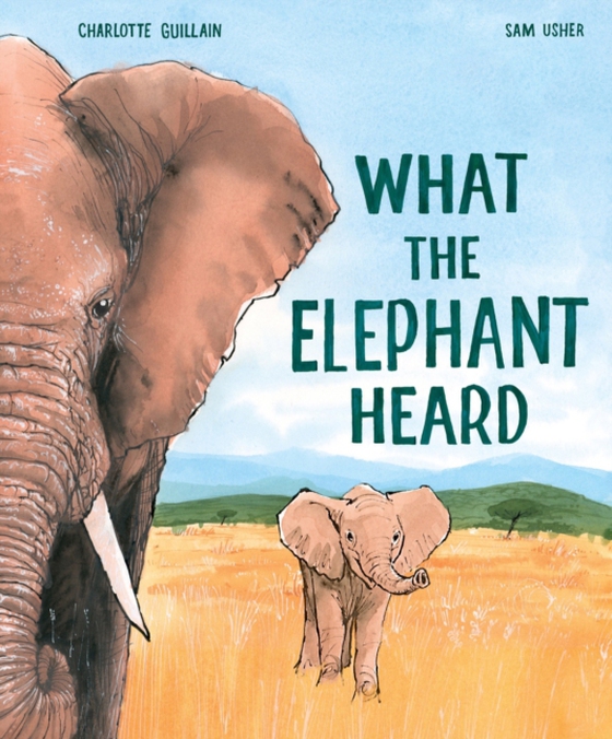 What the Elephant Heard (e-bog) af Guillain, Charlotte