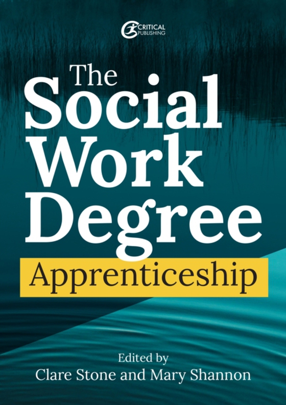 Social Work Degree Apprenticeship (e-bog) af -