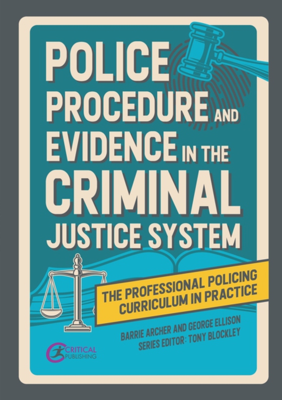 Police Procedure and Evidence in the Criminal Justice System (e-bog) af Ellison, George