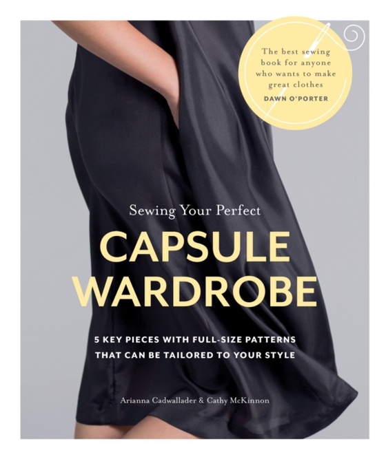 Sewing Your Perfect Capsule Wardrobe (e-bog) af McKinnon, Cathy