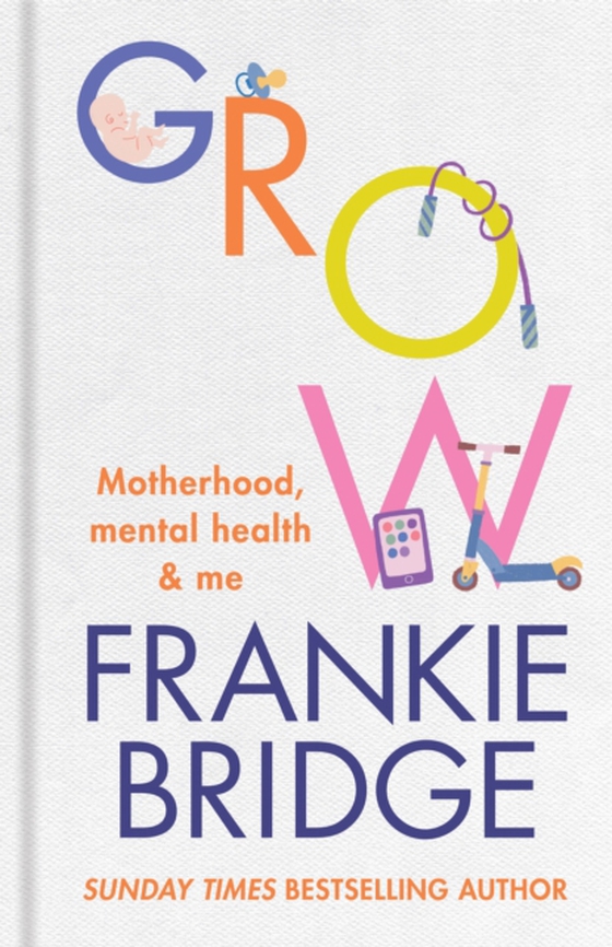 GROW (e-bog) af Bridge, Frankie