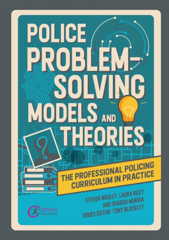 Police Problem Solving Models and Theories (e-bog) af Murria, Sharda