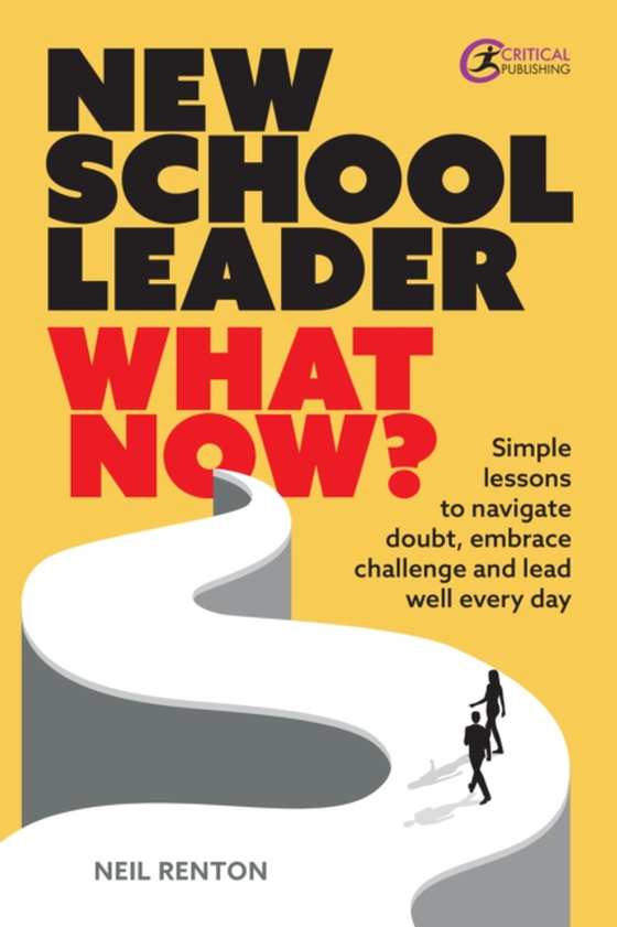 New School Leader: What Now? (e-bog) af Renton, Neil