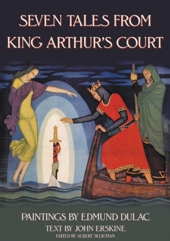 Seven Tales from King Arthur's Court (e-bog) af Dulac, Edmund