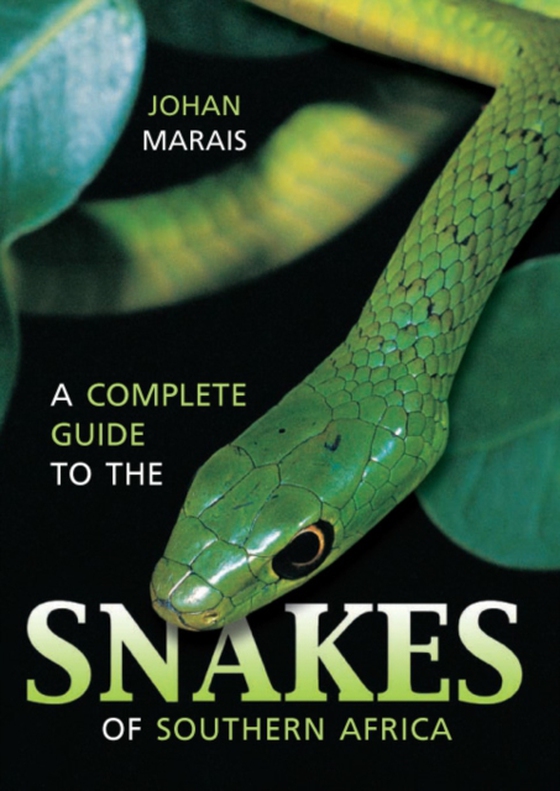 Complete Guide to the Snakes of Southern Africa (e-bog) af Marais, Johan