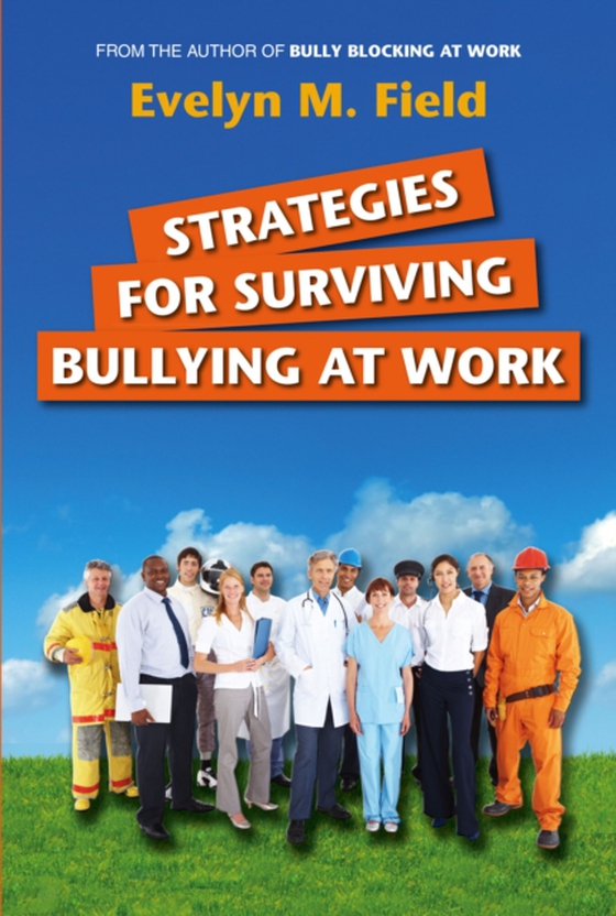 Strategies For Surviving Bullying at Work (e-bog) af Field, Evelyn M.