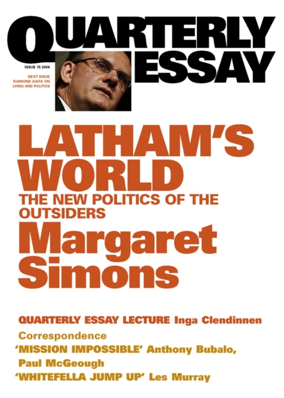 Quarterly Essay 15 Latham's World (e-bog) af Simons, Margaret