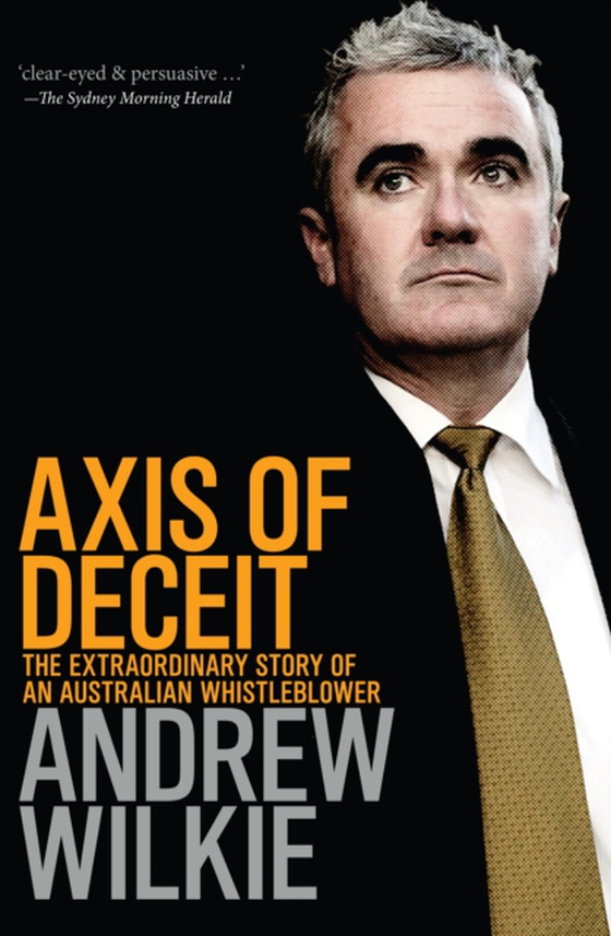 Axis of Deceit (e-bog) af Wilkie, Andrew