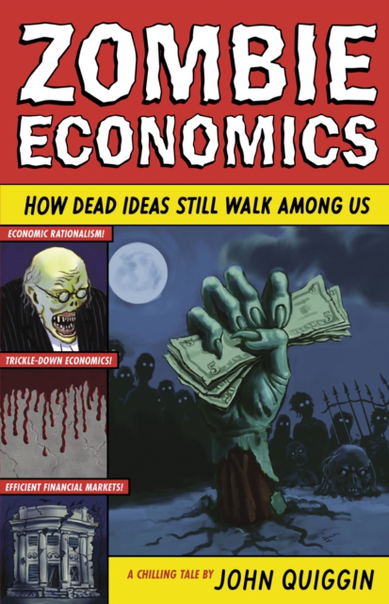 Zombie Economics (e-bog) af Quiggin, John