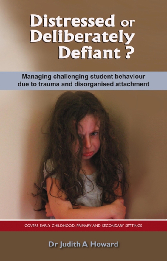 Distressed or Deliberately Defiant?