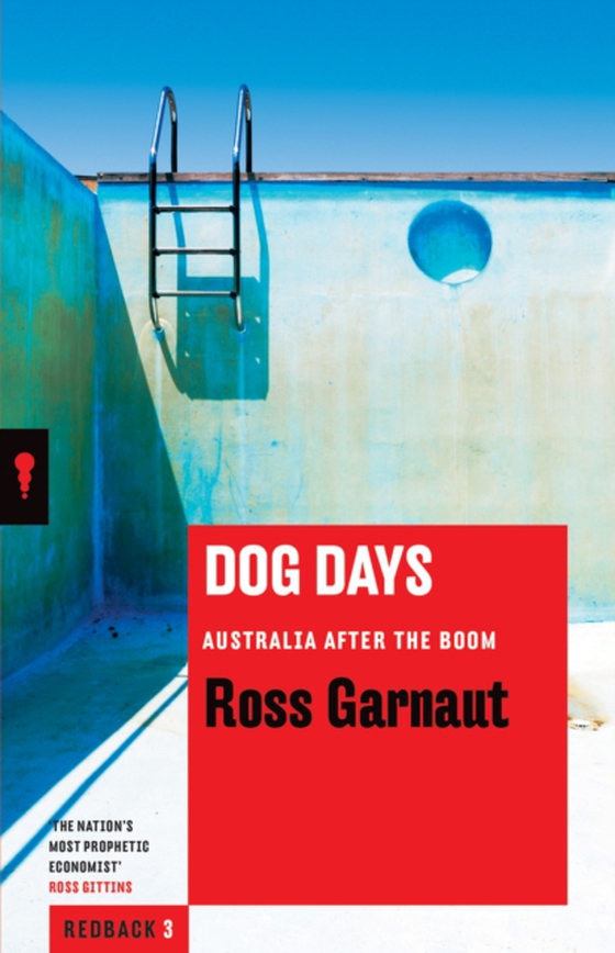 Dog Days (e-bog) af Garnaut, Ross