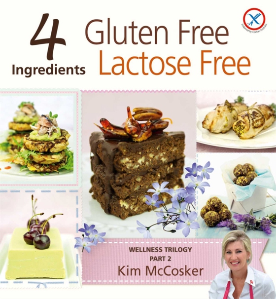 4 Ingredients Gluten Free Lactose Free (e-bog) af McCosker, Kim