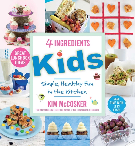 4 Ingredients Kids (e-bog) af McCosker, Kim