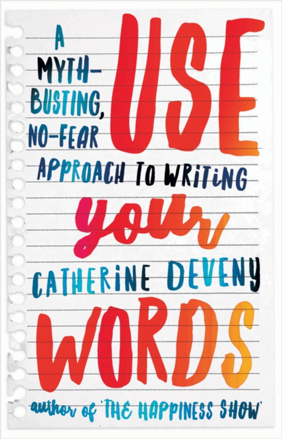 Use Your Words (e-bog) af Deveny, Catherine