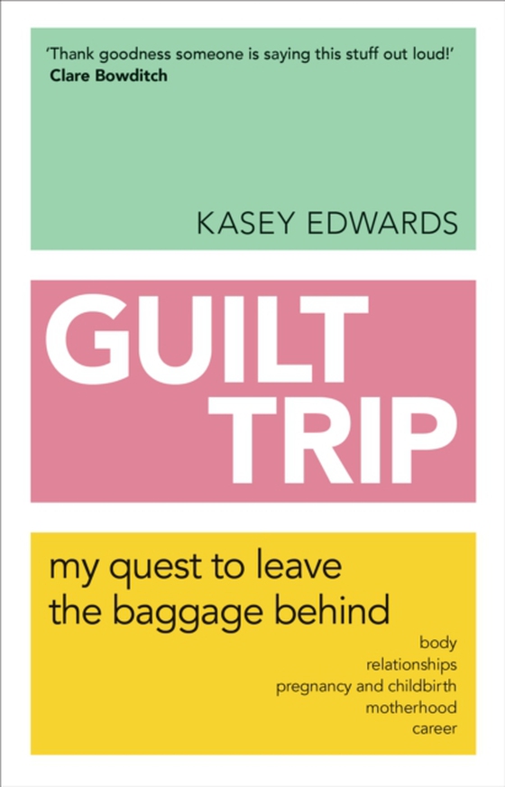 Guilt Trip (e-bog) af Edwards, Kasey