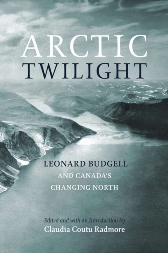 Arctic Twilight (e-bog) af Budgell, Leonard