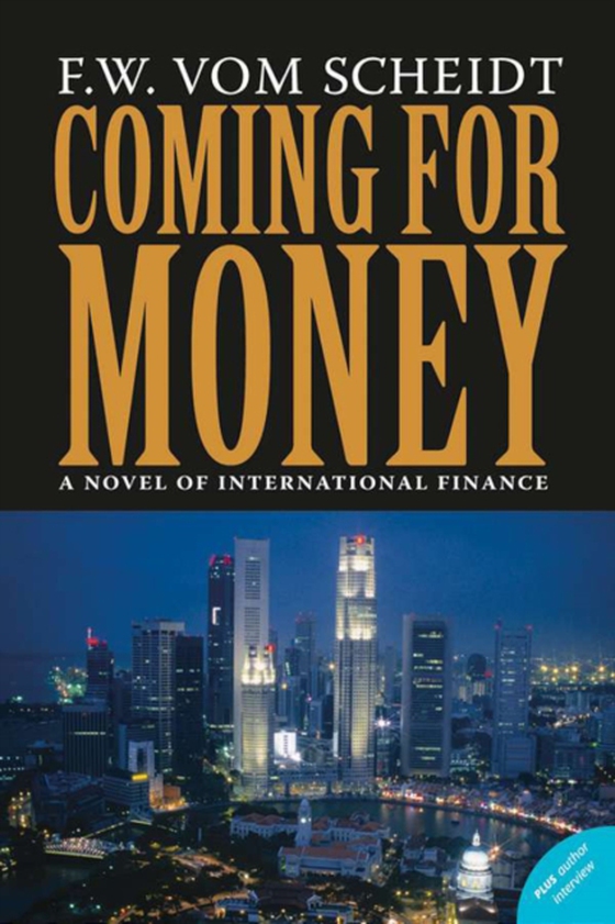 Coming for Money (e-bog) af Scheidt, F.W. vom