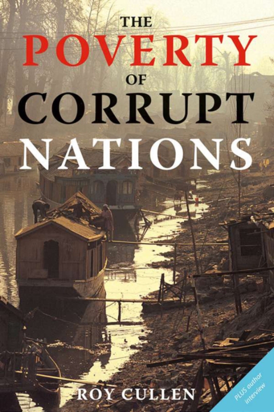 Poverty of Corrupt Nations (e-bog) af Cullen, Roy