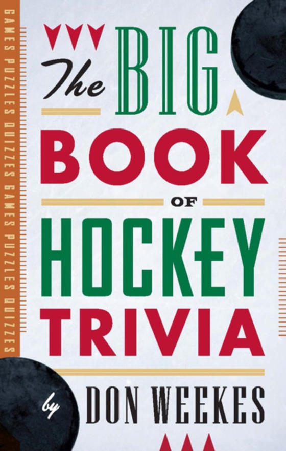 Big Book of Hockey Trivia (e-bog) af Weekes, Don