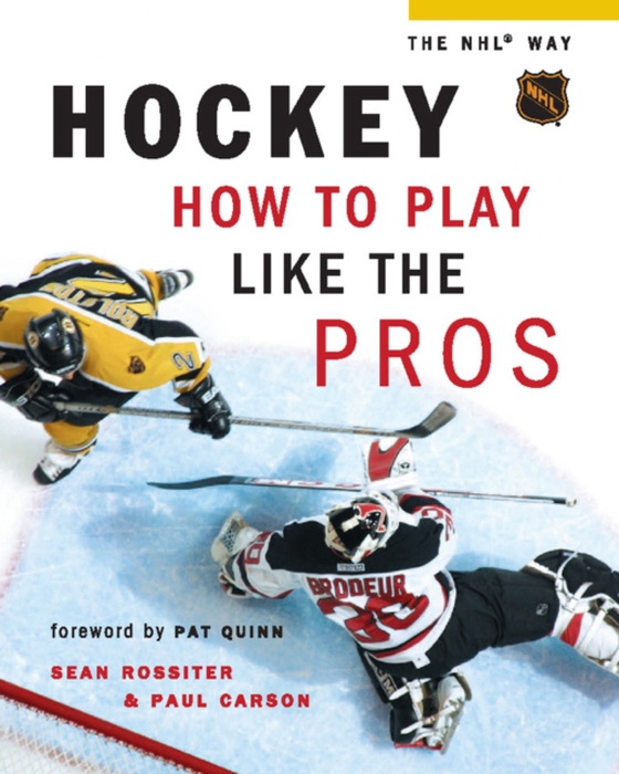 Hockey: How to Play Like the Pros (e-bog) af Rossiter, Sean