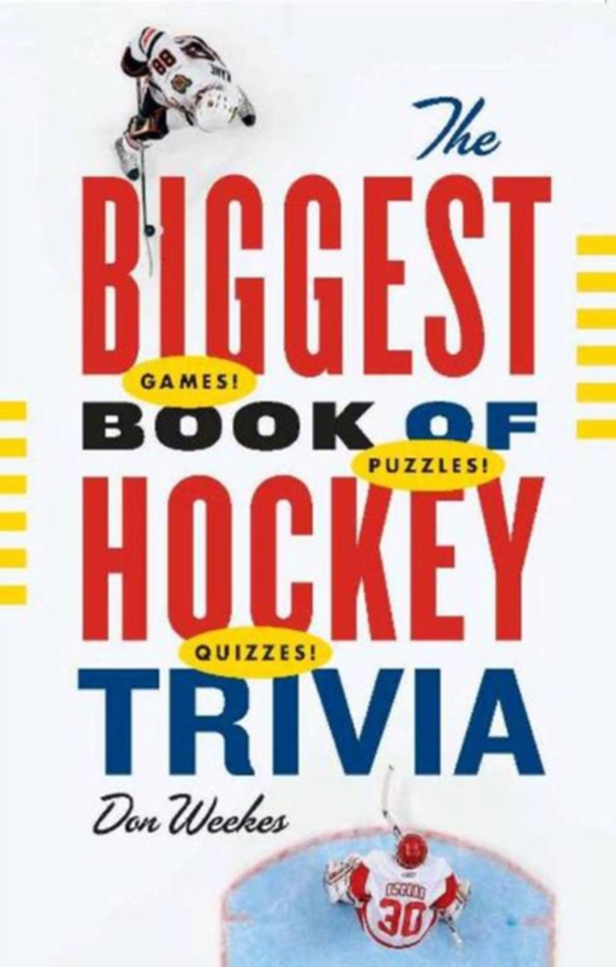 Biggest Book of Hockey Trivia (e-bog) af Weekes, Don