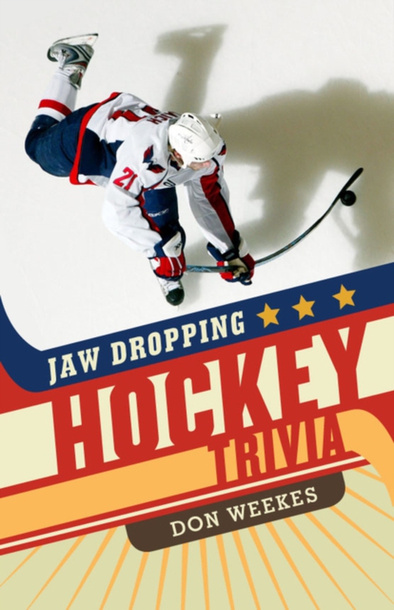 Jaw Dropping Hockey Trivia (e-bog) af Weekes, Don