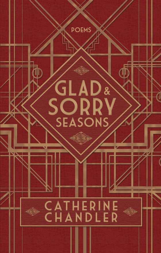 Glad and Sorry Seasons (e-bog) af Chandler, Catherine