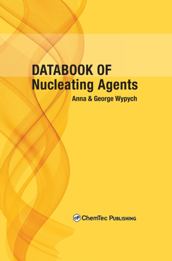 Databook of Nucleating Agents (e-bog) af Wypych, Anna