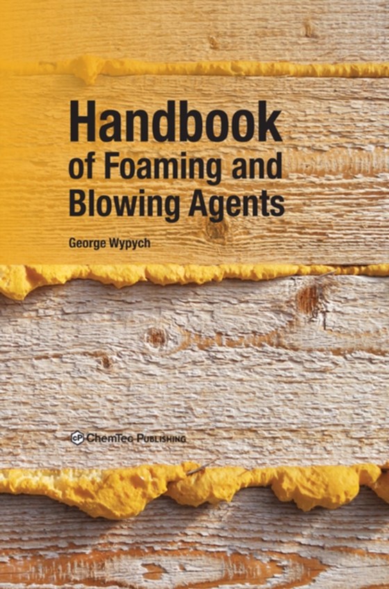 Handbook of Foaming and Blowing Agents (e-bog) af Wypych, George