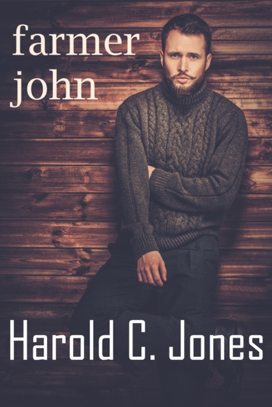 Farmer John (e-bog) af Jones, Harold C.