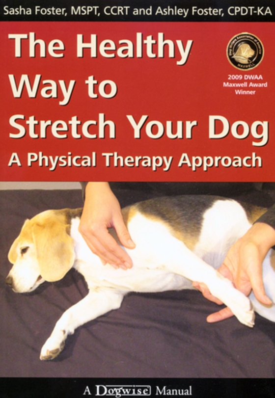 THE HEALTHY WAY TO STRETCH YOUR DOG (e-bog) af Ashley  Foster