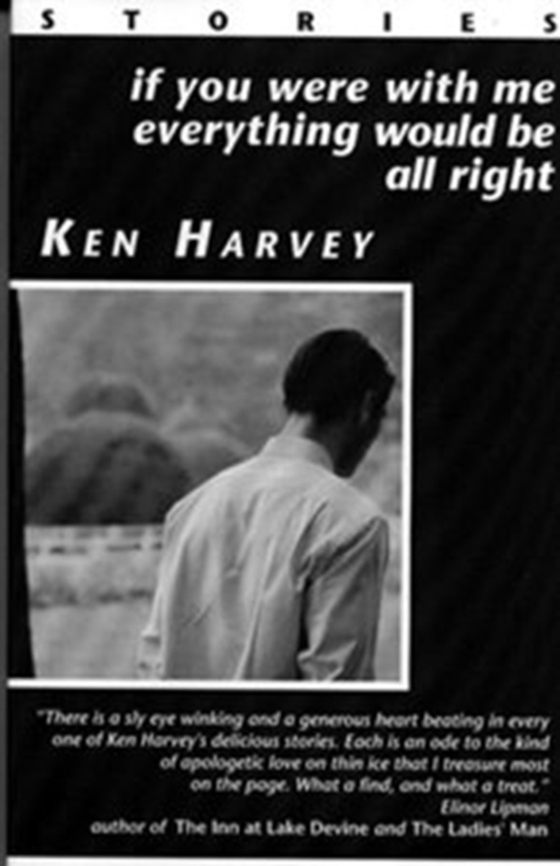 If You Were With Me Everything Would Be All Right and other stories (e-bog) af Harvey, Ken