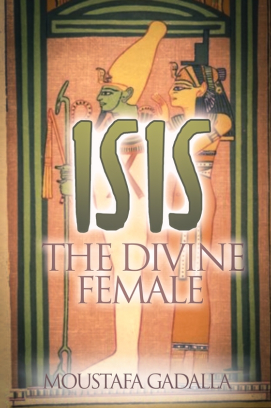 Isis the Divine Female