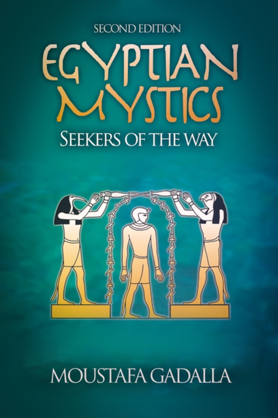 Egyptian Mystics: Seekers of The Way