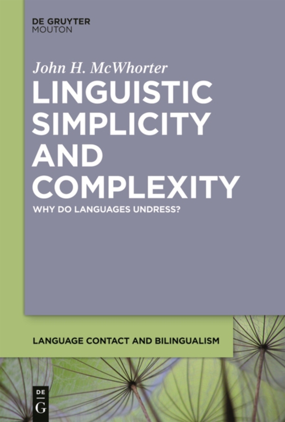 Linguistic Simplicity and Complexity (e-bog) af McWhorter, John H.