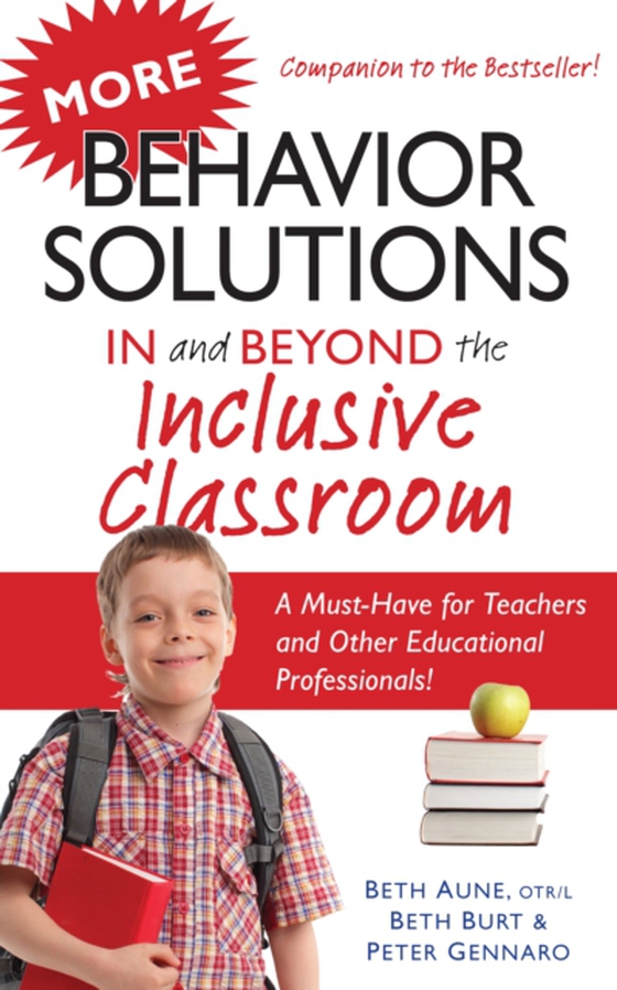 More Behavior Solutions In and Beyond the Inclusive Classroom (e-bog) af Aune, Beth