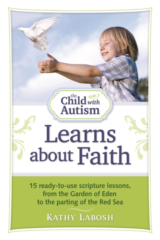 Child with Autism Learns about Faith (e-bog) af Labosh, Kathy