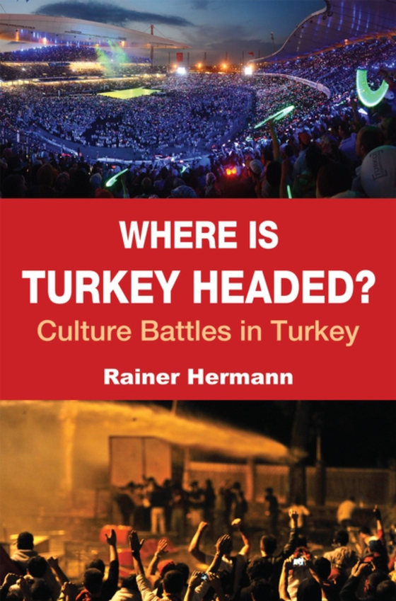 Where is Turkey Headed? (e-bog) af Hermann, Rainer