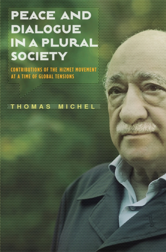 Peace and Dialogue in a Plural Society (e-bog) af Michel, Thomas